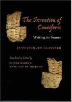 The invention of cuneiform : writing in Sumer /