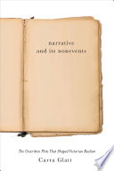 Narrative and its nonevents : the unwritten plots that shaped Victorian realism /