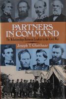 Partners in command : the relationships between leaders in the Civil War /