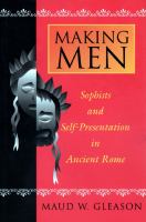 Making Men Sophists and Self-Presentation in Ancient Rome /