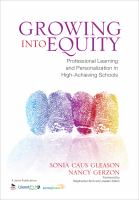 Growing into equity professional learning and personalization in high-achieving schools /