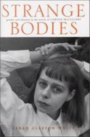 Strange bodies : gender and identity in the novels of Carson McCullers /