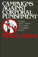 Campaigns against corporal punishment : prisoners, sailors, women, and children in antebellum America /