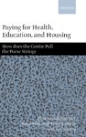 Paying for health, education, and housing : how does the centre pull the purse strings? /
