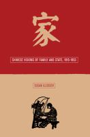 Chinese visions of family and state, 1915-1953