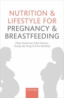 Nutrition and lifestyle for pregnancy and breastfeeding