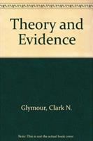 Theory and evidence /