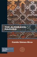 The Almoravid Maghrib /