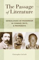 The passage of literature : genealogies of modernism in Conrad, Rhys, and Pramoedya /