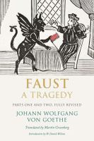 Faust : a tragedy : parts one and two /
