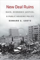 New Deal ruins race, economic justice, and public housing policy /