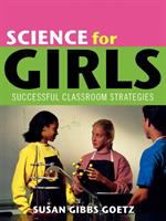 Science for girls : successful classroom strategies /