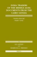 India traders of the middle ages documents from the Cairo Geniza : India book /