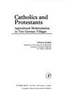 Catholics and Protestants : agricultural modernization in two German villages /