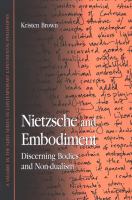 Nietzsche and Embodiment : Discerning Bodies and Non-Dualism.