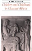 Children and childhood in classical Athens /