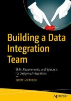 Building a Data Integration Team Skills, Requirements, and Solutions for Designing Integrations /