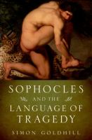 Sophocles and the language of tragedy /