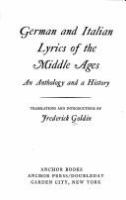 German and Italian lyrics of the Middle Ages; an anthology and a history. /
