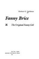 Fanny Brice : the original funny girl /