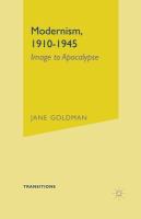 Modernism, 1910-1945 : image to apocalypse /