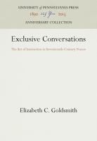 Exclusive conversations : the art of interaction in seventeenth-century France /