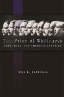 The price of whiteness : Jews, race, and American identity /