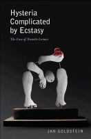 Hysteria complicated by ecstasy : the case of Nanette Leroux /