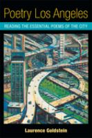 Poetry Los Angeles : reading the essential poems of the city /