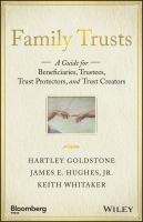 Family Trusts : A Guide for Beneficiaries, Trustees, Trust Protectors, and Trust Creators.