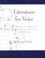 Literature for voice : an index of songs in collections and source book for teachers of singing /