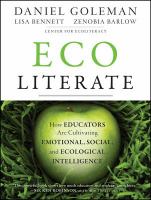 Ecoliterate how educators are cultivating emotional, social, and ecological intelligence /