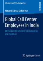 Global Call Center Employees in India Work and Life between Globalization and Tradition /
