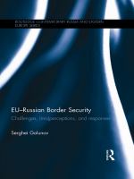 EU-Russian border security challenges, (mis)perceptions, and responses /