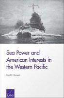 Sea Power and American Interests in the Western Pacific.