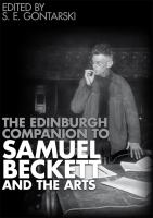 The Edinburgh Companion to Samuel Beckett and the Arts.