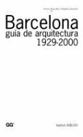 Barcelona : guía de arquitectura, 1929-2000 /