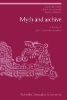 Myth and archive : a theory of Latin American narrative /