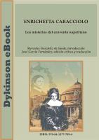 Enrichetta Caracciolo : Los Misterios Del Convento Napolitano.