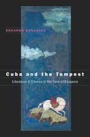 Cuba and the tempest literature & cinema in the time of diaspora /