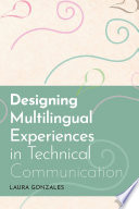 Designing multilingual experiences in technical communication /