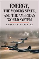 Energy, the modern state, and the American world system /