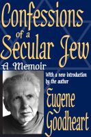 Confessions of a Secular Jew : A Memoir.