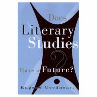 Does literary studies have a future? /