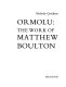 Ormolu: the work of Matthew Boulton.