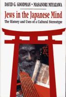 Jews in the Japanese mind : the history and uses of a cultural stereotype /