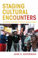 Staging cultural encounters : Algerian actors tour the United States /