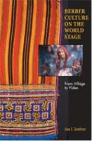 Berber culture on the world stage : from village to video /