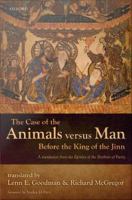 The Case of the Animals Versus Man Before the King of the Jinn.