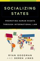 Socializing states promoting human rights through international law /